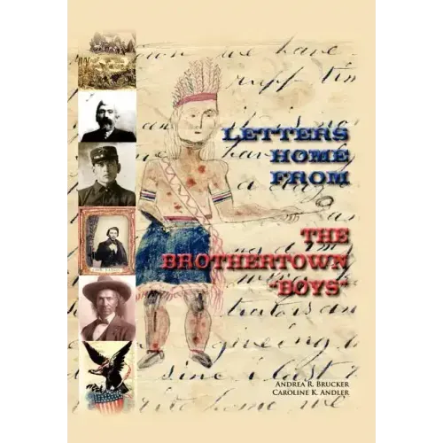 Letters Home from the Brothertown "Boys"