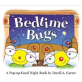 Bedtime Bugs: A Pop-Up Good Night Book by David A. Carter