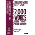 Spelling Words for 7th Grade: 2,000 Words Every Student Should Know (Grade 7 English Ages 12-13)