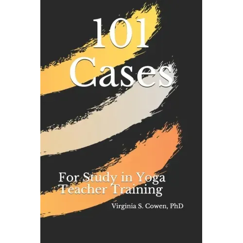 101 Cases for Study in Yoga Teacher Training