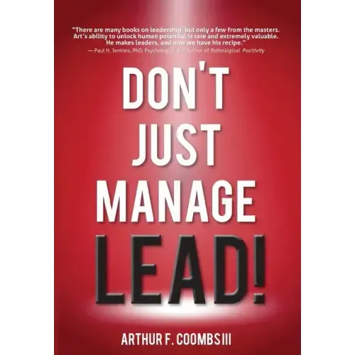 Don't Just Manage--Lead!