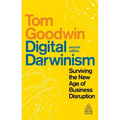 Digital Darwinism: Surviving the New Age of Business Disruption