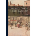 The Situation in North Carolina
