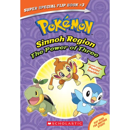 The Power of Three / Ancient Pokémon Attack (Pokémon Super Special Flip Book: Sinnoh Region / Hoenn Region)