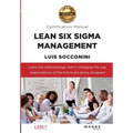 Lean Six Sigma Management. Certification Manual