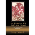 The Song of Sir Rod the Long: A Gay Romance of the Round Table
