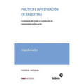 Política e investigación en Argentina: La demanda del Estado y la producción de conocimiento en Educación