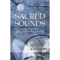 Sacred Sounds: Magic & Healing Through Words & Music