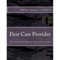 First Care Provider: Tactical Emergency Casualty Care