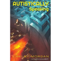Autistically Speaking