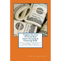 Virginia Tax Lien & Deeds Real Estate Investing & Financing Book: How to Start & Finance Your Real Estate Investing Small Business