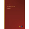 A Sweet Girl Graduate: in large print
