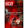 A Pencak Silat Workbook: The Principles, Strategies, Tactics, Goals, and Maxims