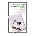 Relampagos de Lo Invisible. Antologia