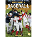 Miracle Moments in Baseball