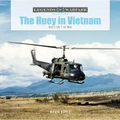 The Huey in Vietnam: Bell's Uh-1 at War