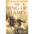The Ring of Flames: Al-Andalus series Book 3