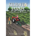Kilhaven Farms: A Story of Love and Prejudice