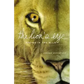 The Lion's Eye: Seeing in the Wild