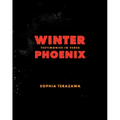 Winter Phoenix: Testimonies in Verse
