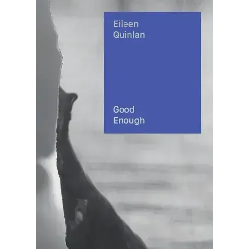 Eileen Quinlan: Good Enough