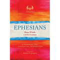 Ephesians: A Pastoral and Contextual Commentary