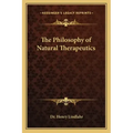 The Philosophy of Natural Therapeutics