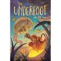 The Underfoot Vol. 2: Into the Sun