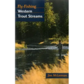 Fly-Fishing Western Trout Streams