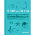 50 Things to Do at the Beach