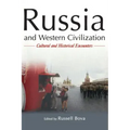 Russia and Western Civilization: Cutural and Historical Encounters