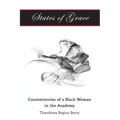 States of Grace: Counterstories of a Black Woman in the Academy