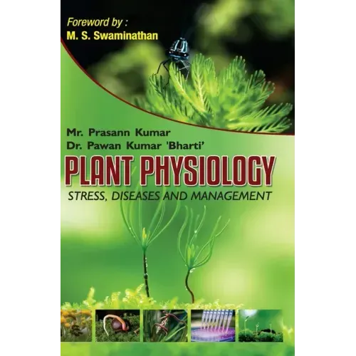 Plant Physiology: Stress, Diseases and Management
