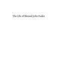 The Life of Blessed John Eudes