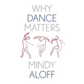 Why Dance Matters