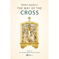 Mother Angelica's the Way of the Cross