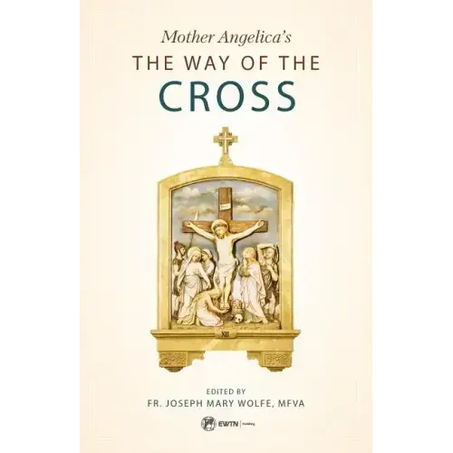 Mother Angelica's the Way of the Cross