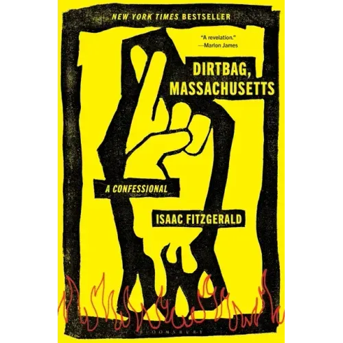 Dirtbag, Massachusetts: A Confessional