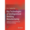 Key Technologies of Intelligentized Welding Manufacturing: Welding ARC Acoustic Sensing and Monitoring Technology