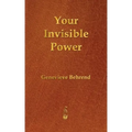 Your Invisible Power
