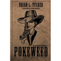 Pokeweed: An Illustrated Novella