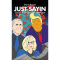 Just Sayin: 2021: A Perspective in Rhyme