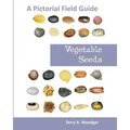 Vegetable Seeds: A Pictorial Field Guide