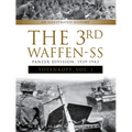 The 3rd Waffen-SS Panzer Division Totenkopf, 1939-1943: An Illustrated History, Vol.1