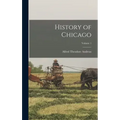 History of Chicago; Volume 1