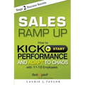 Sales Ramp Up: How to Kick Start Performance and Adapt To Chaos