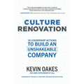 Culture Renovation: 18 Leadership Actions to Build an Unshakeable Company