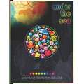 Under The Sea Coloring Book For Adults: Adult Coloring Fun, Stress Relief Relaxation and Escape