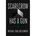 Scarecrow Has a Gun