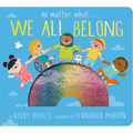 No Matter What . . . We All Belong